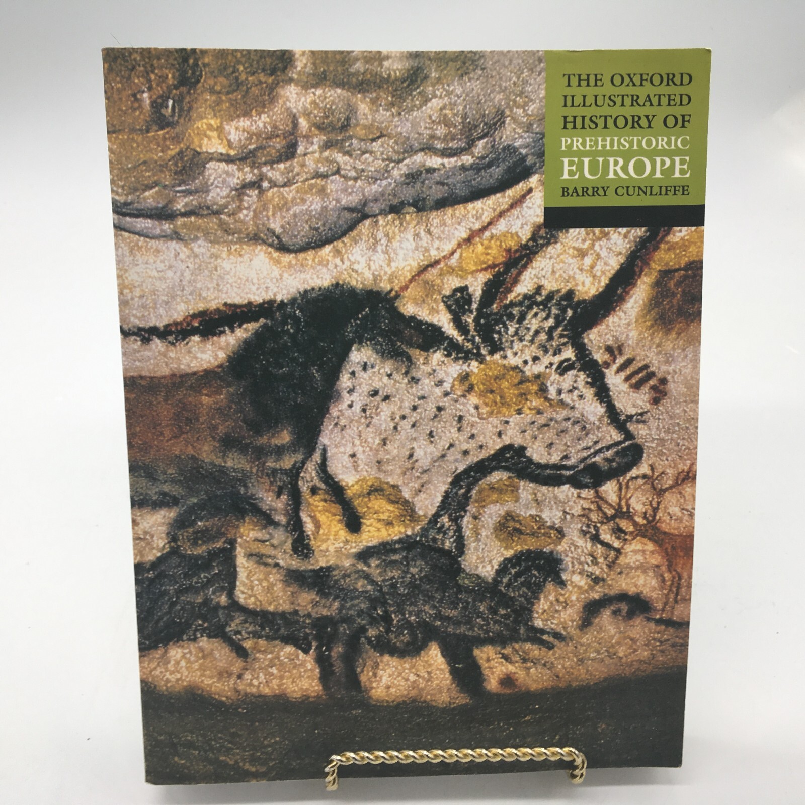 THE OXFORD ILLUSTRATED HISTORY OF PREHISTORIC EUROPE By Barry Cunliffe Like New