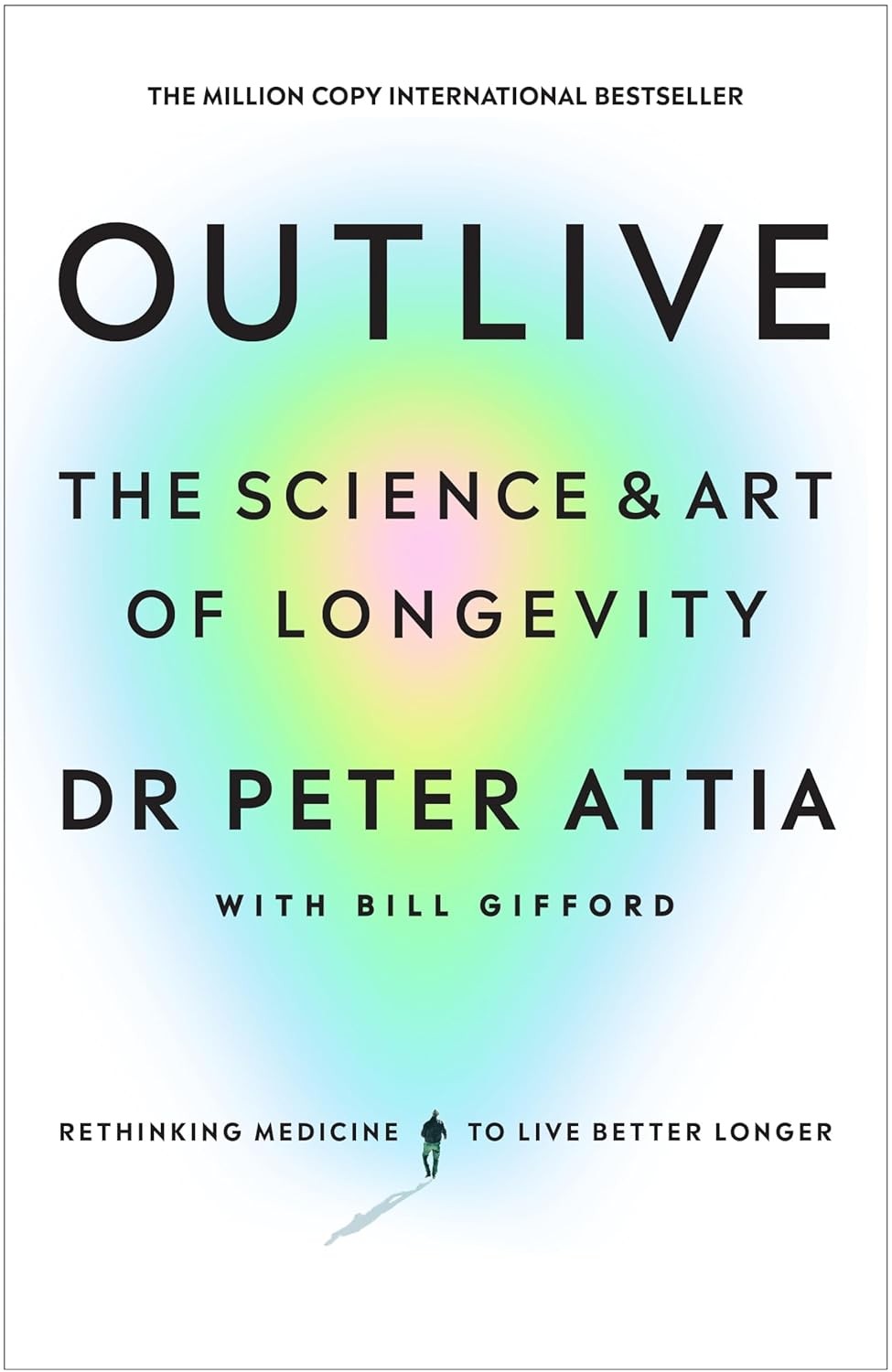 Outlive: The Science and Art of Longevity by Peter Attia NEW Paperback
