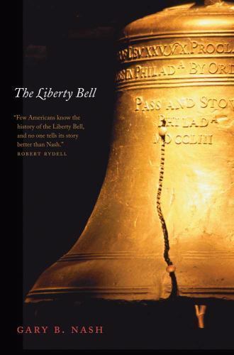 The Liberty Bell (Icons of America) by Nash, Gary B.