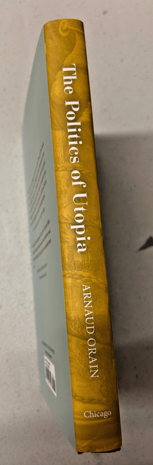 Politics of Utopia by Arnaud Orain HC DJ University of Chicago Press 2024