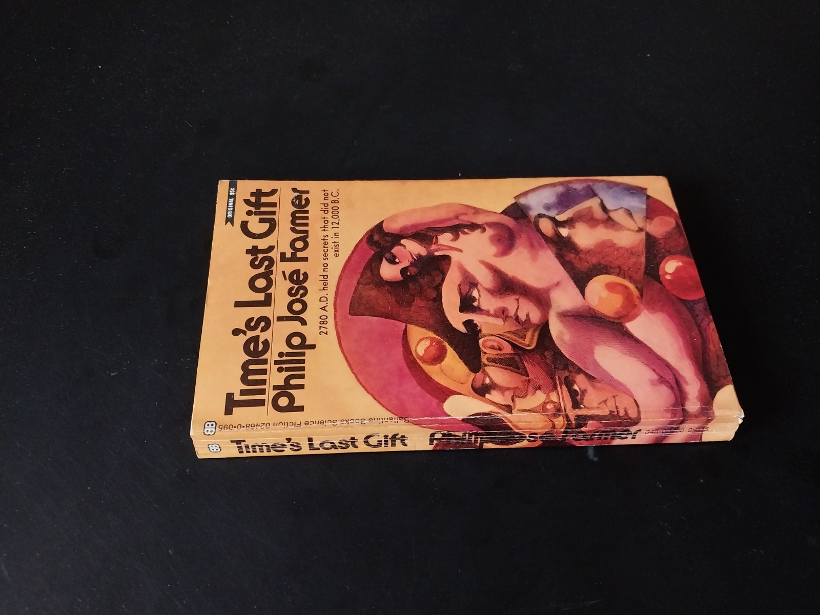 Philip Jose Farmer – Time’s Last Gift – Ballantine Books First Printing 1972