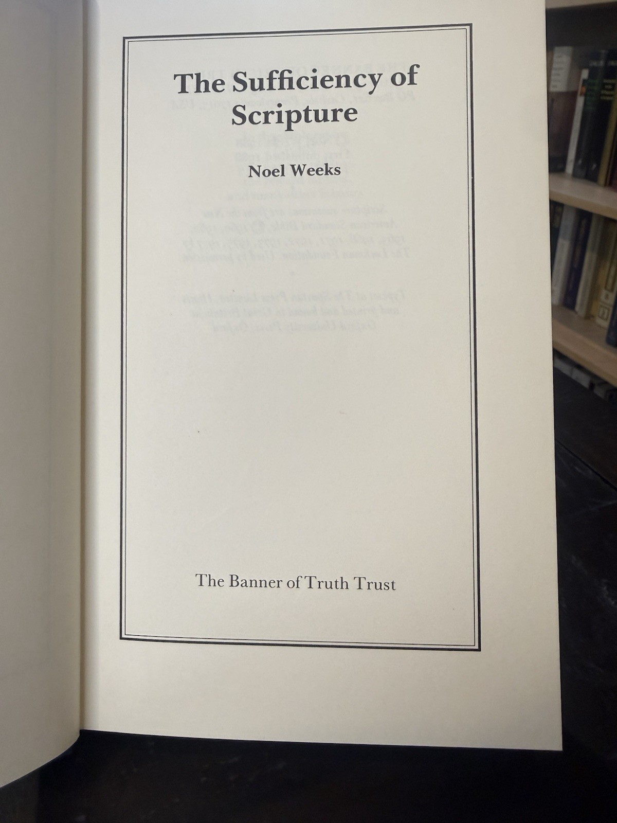 The Sufficiency of Scripture by Noel Weeks HBDJ Banner Of Truth Reformed
