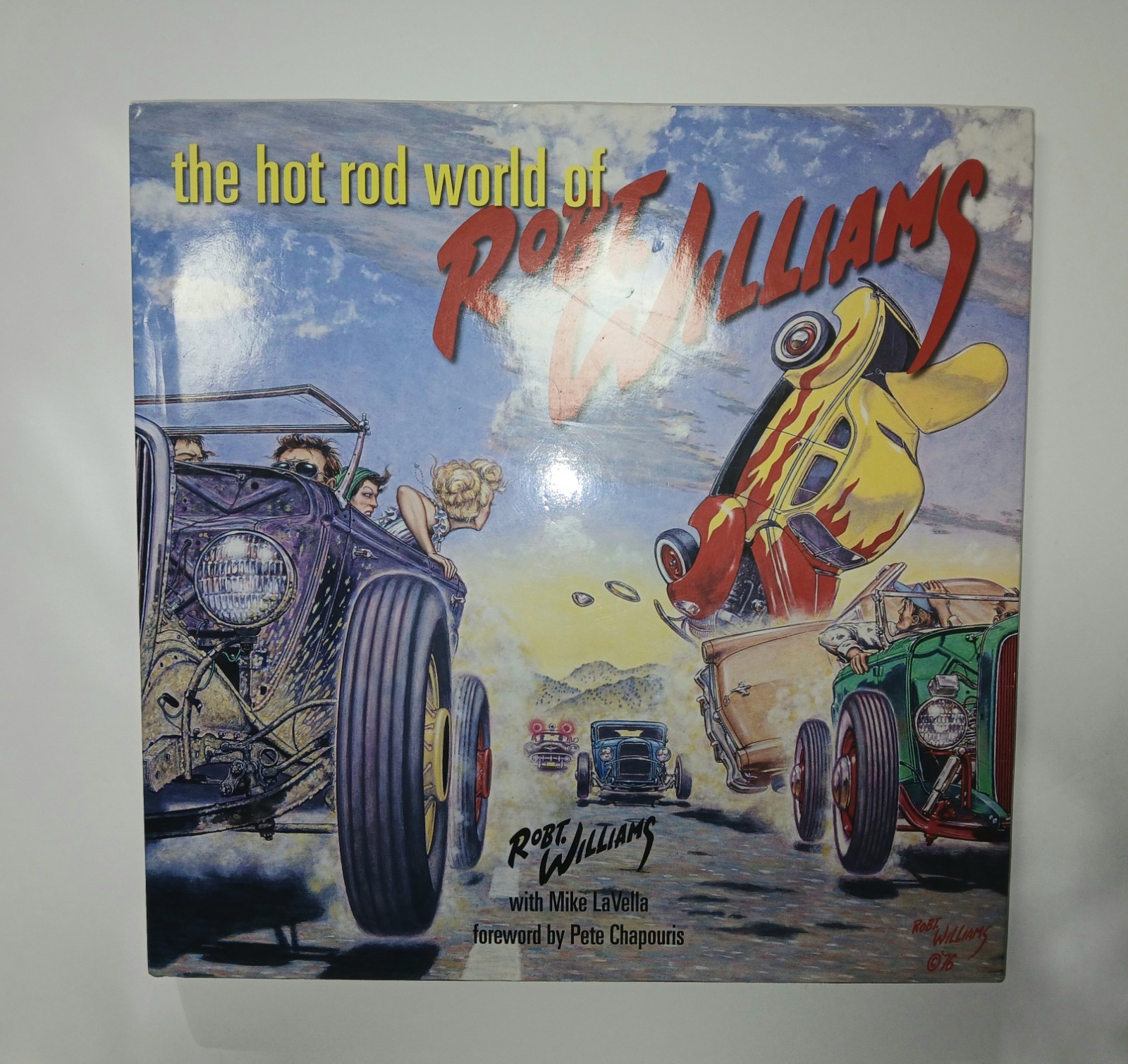 Hot Rod World of Robert Williams by Robert Williams (2006, Hardcover)