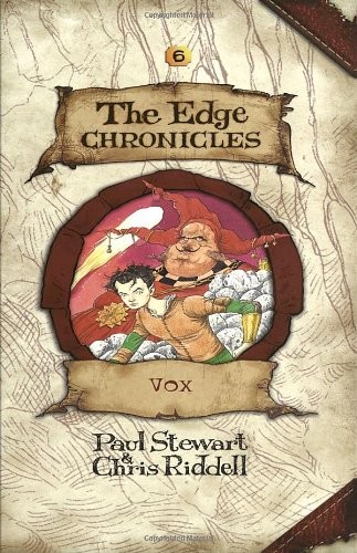 Vox (The Edge Chronicles, Book 6) by Stewart, Paul, Riddell, Chris