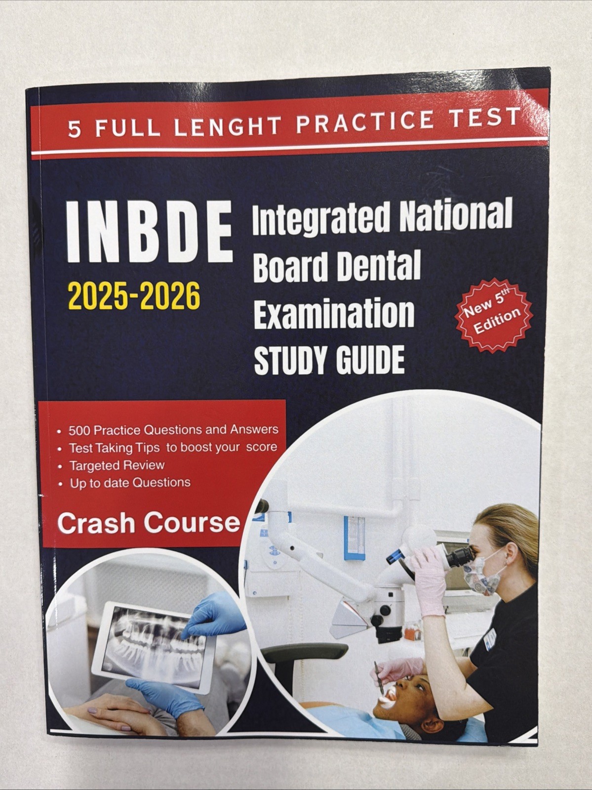 INBDE 2025-2026 INTEGRATED NATIONAL BOARD DENTAL EXAMINATION STUDY