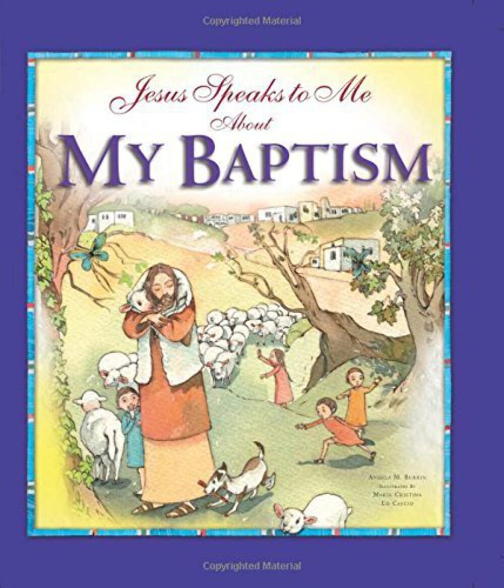 Jesus Speaks to Me about My Baptism Angela Burrin, Maria Cristina Lo Cascio (Ill