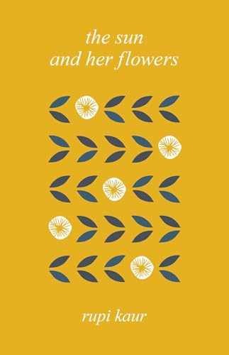 The Sun and Her Flowers – Hardcover, by Rupi Kaur – Very Good