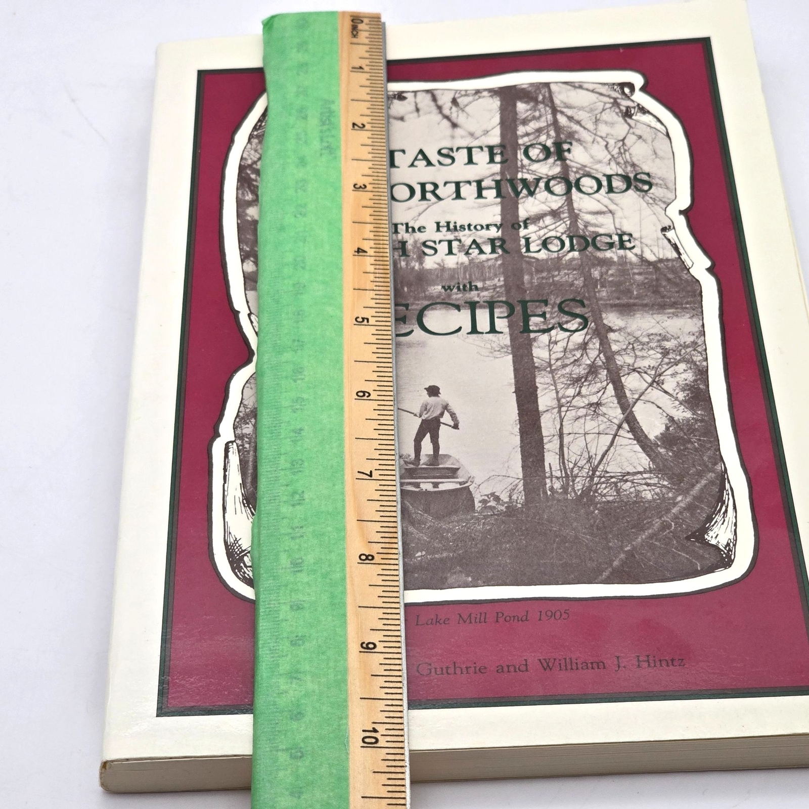 The History of North Star Lodge A Taste of the Northwoods w/Recipes Signed 1987
