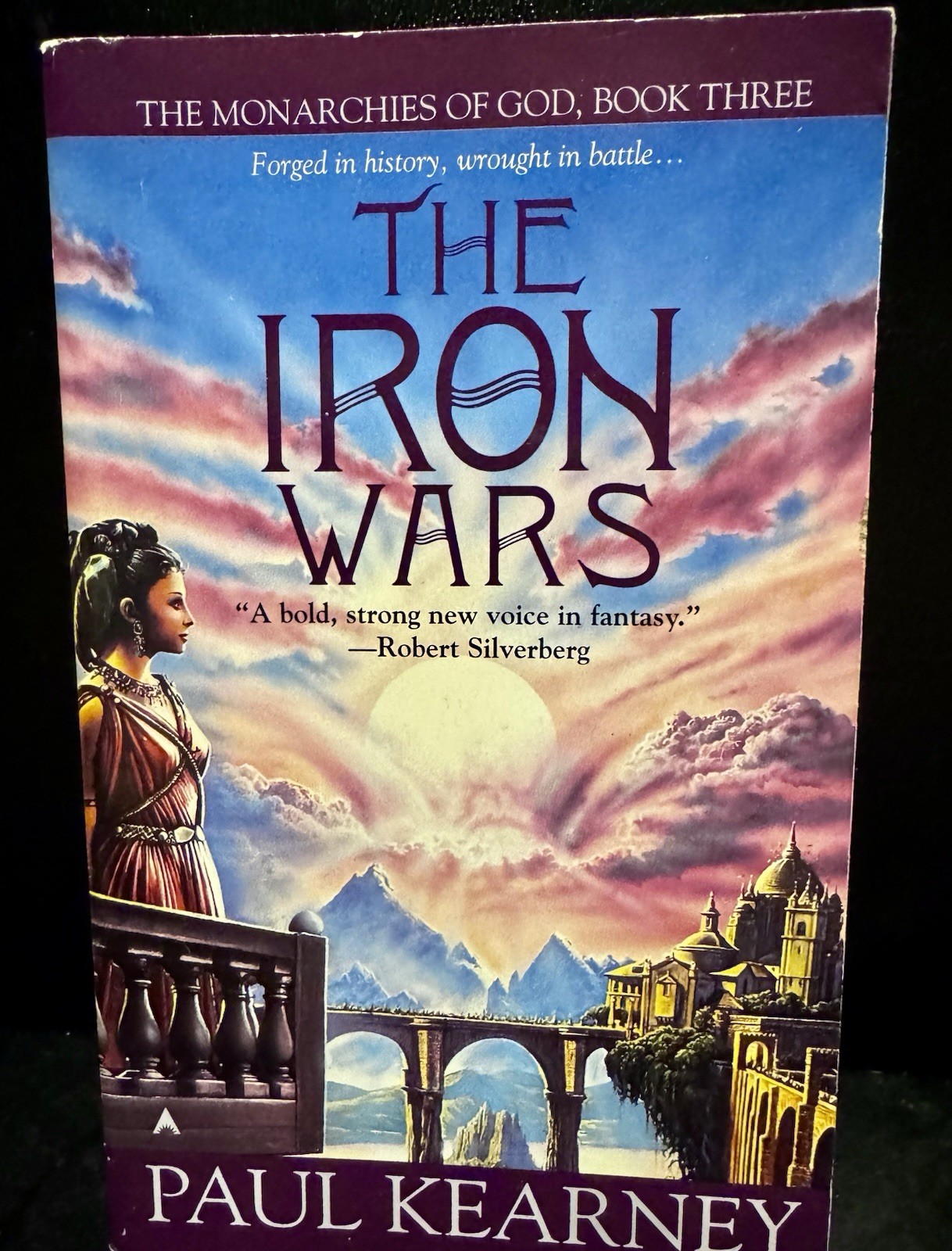 The Iron Wars by Paul Kearney (2002 Ace Fantasy) Monarchies of God Book 3