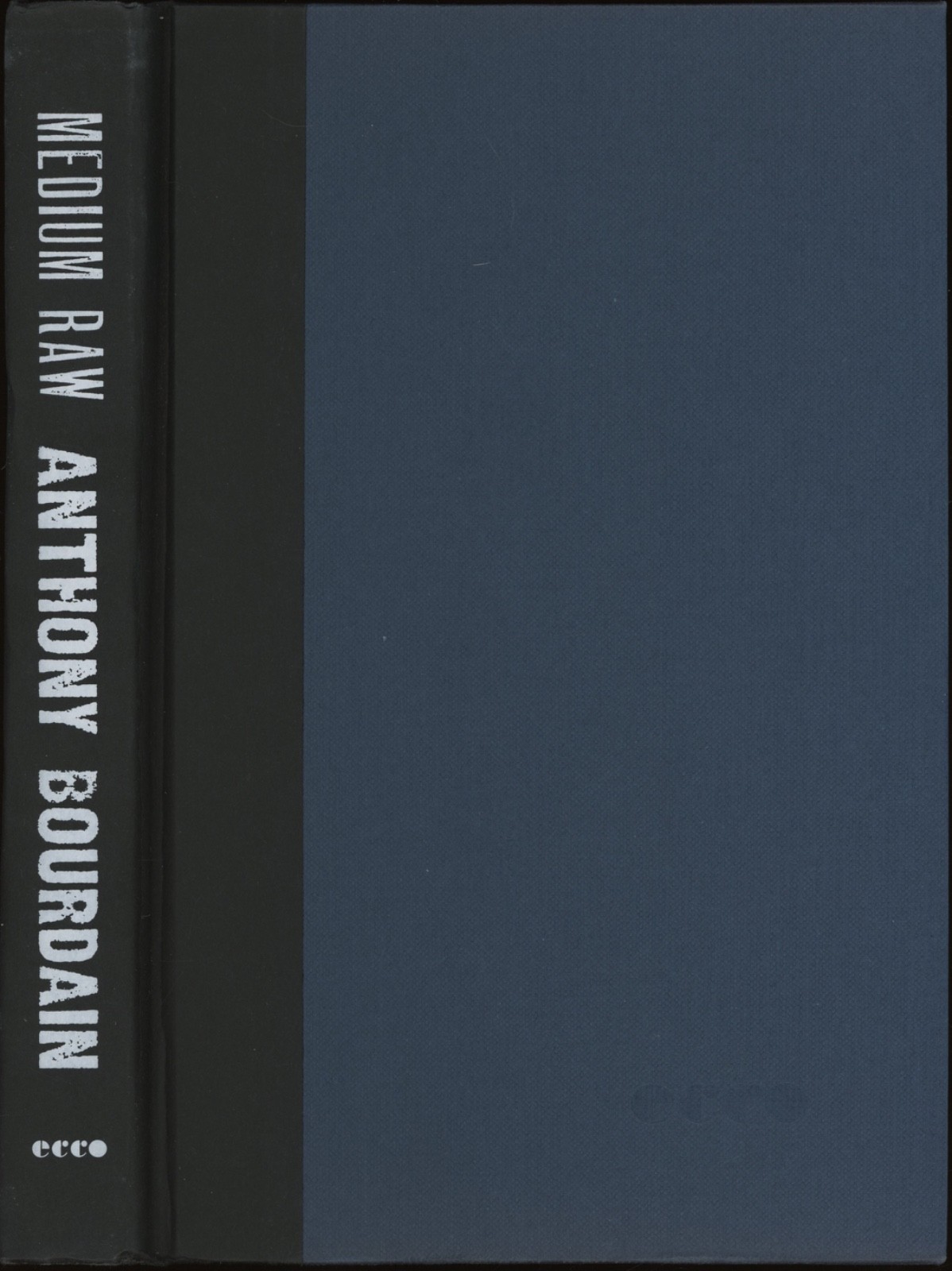 Signed Anthony Bourdain MEDIUM RAW Food Writing Author of Kitchen Confidential