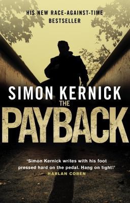 The Payback: (Dennis Milne: book 3): a punchy, race-against-time thriller…