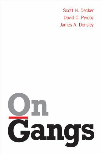 On Gangs by Scott H. Decker, David C. Pyrooz and James A. Densley (2022,…