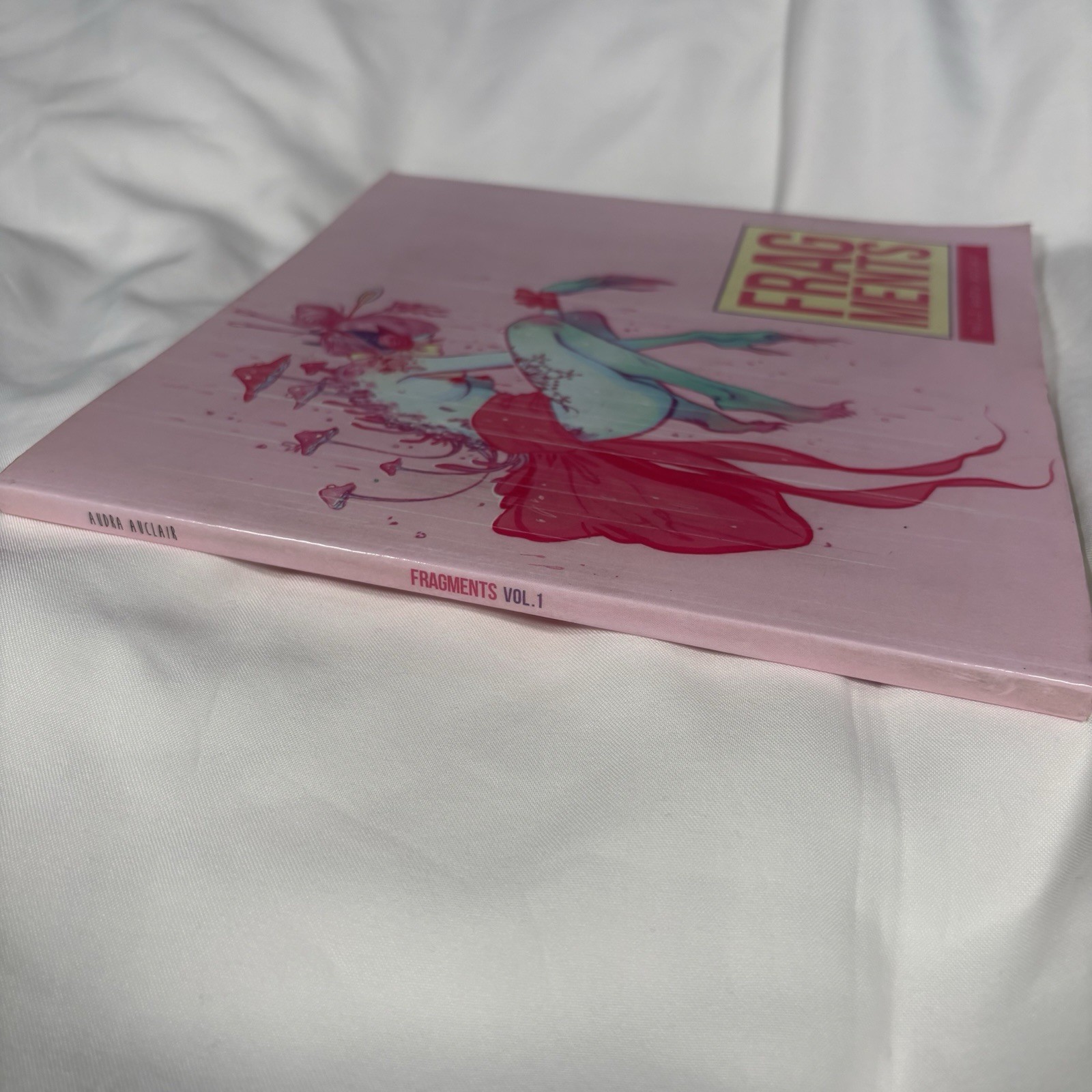 FRAGMENTS Vol 1 By Audra Auclair Art Book OOP Excellent Condition