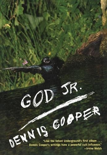 Dennis Cooper God Jr. (Paperback)