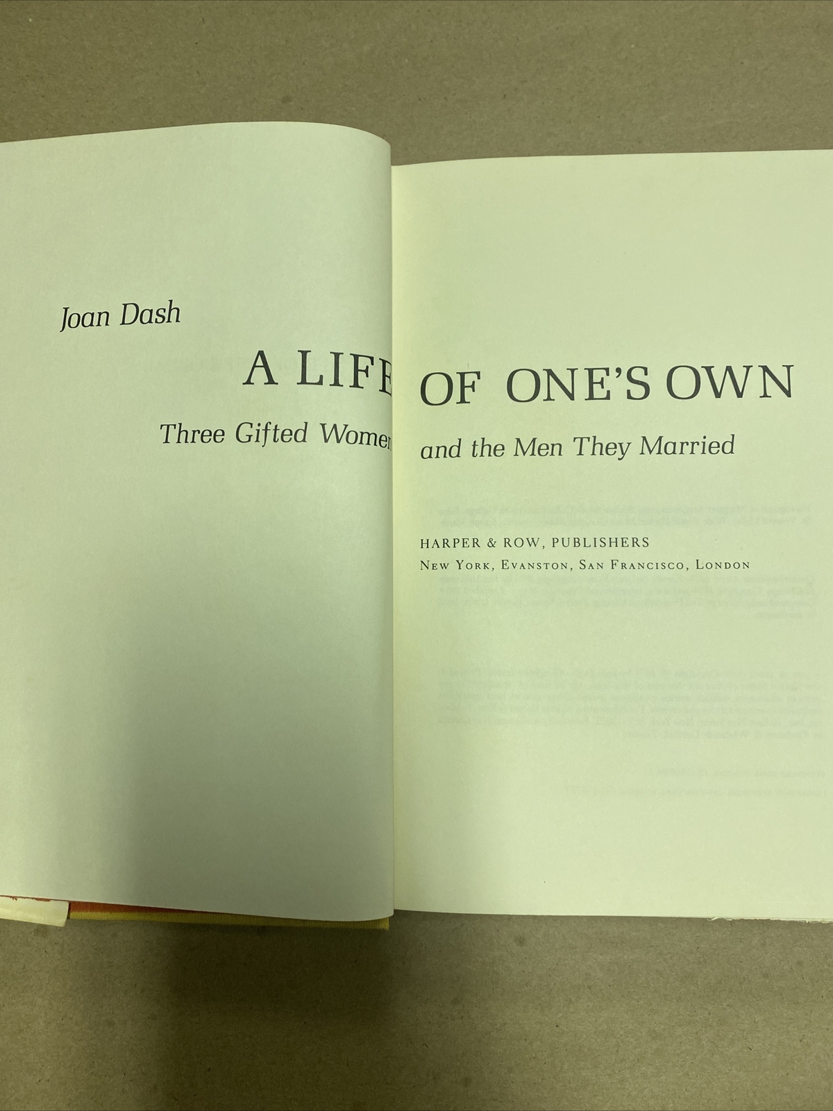 A Life of One’s Own:Three Gifted Women and the Men They Married by Joan Dash