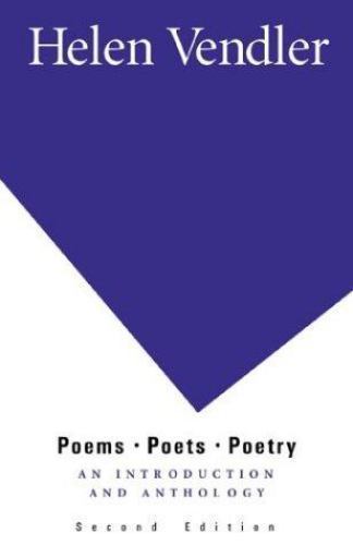 Poems, Poets, Poetry : An Introduction and Anthology by Helen Vendler (2002,…