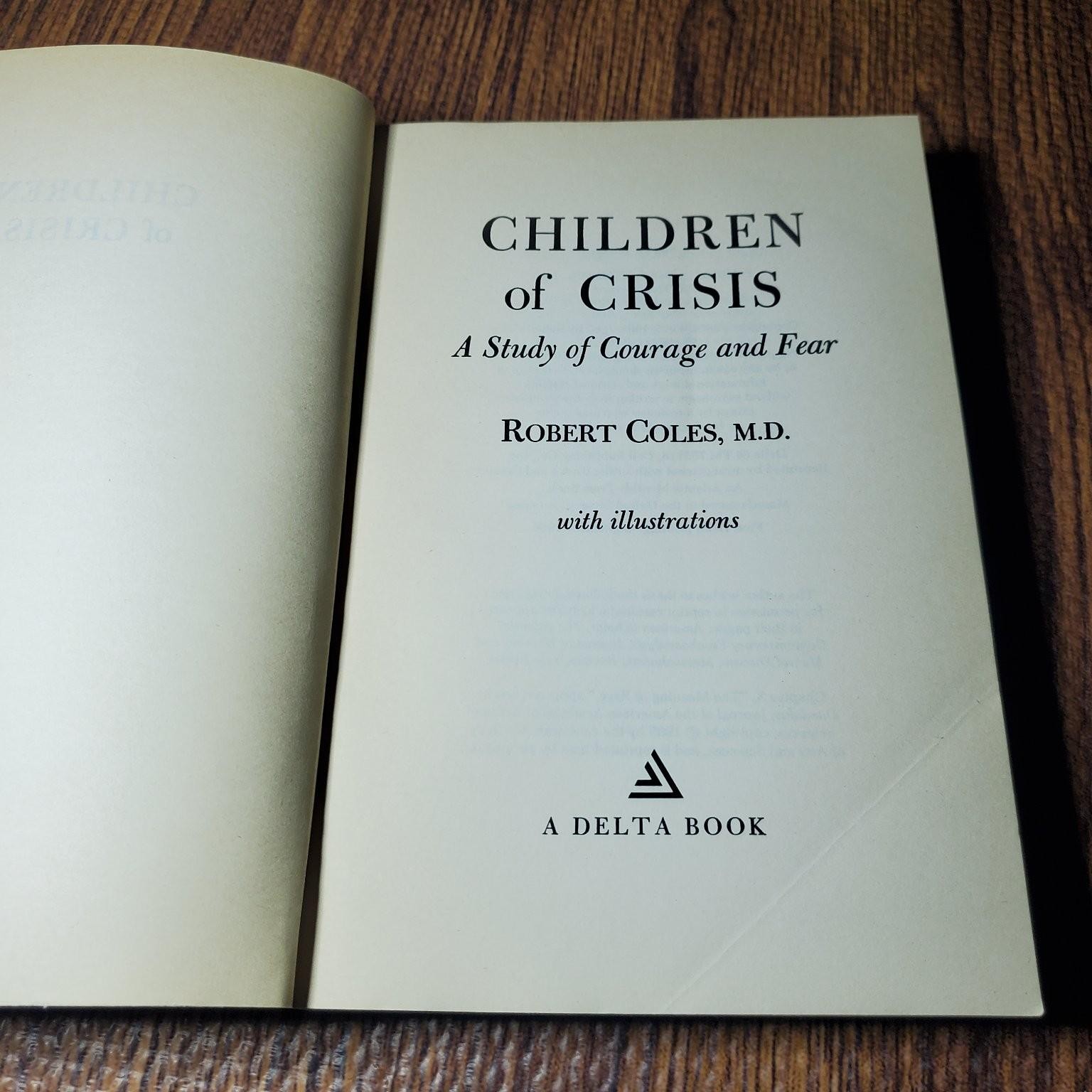 Children of Crisis Robert Coles 1967 Illustrated Study of Courage Delta