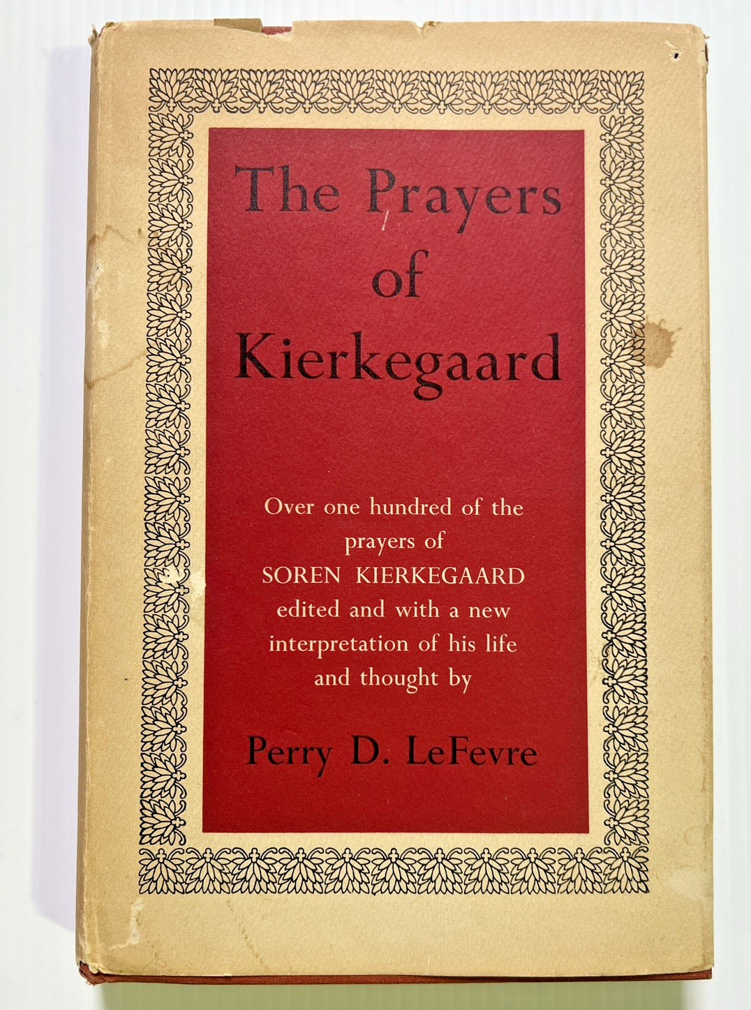 Prayers of Kierkegaard Perry D. LeFevre 1956 HC University of Chicago Vintage