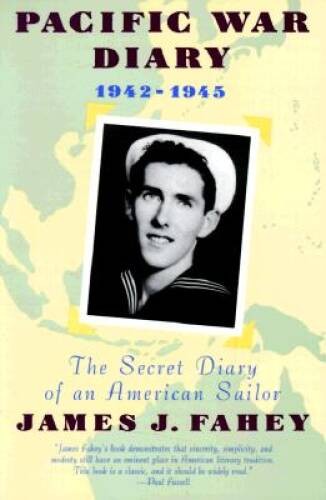 Pacific War Diary, 1942Â­-1945: The Secret Diary of an American Sailor – GOOD