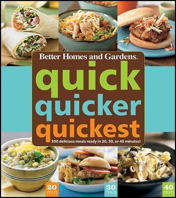 Quick, Quicker, Quickest: 350 delicious meals ready in 20, 30, or 40 minutes!