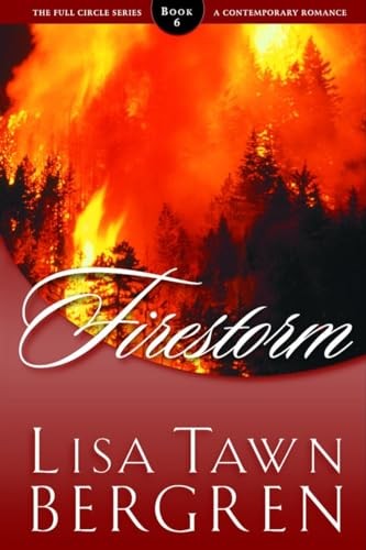 Firestorm (Full Circle Series 6) – Paperback By Lisa Tawn Bergren – GOOD