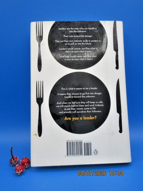 Leaders Eat Last Why Some Teams Pull Together and Others Don’t by Simon Sinek