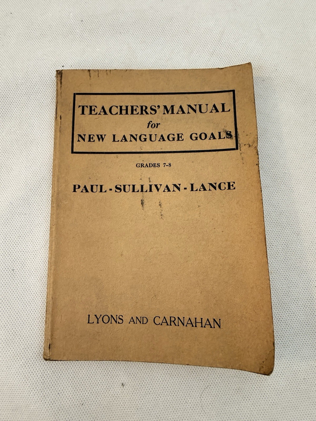 Teachers Manual For New Language Goals Grade 7-8 Paul Sullivan Lance, Fast Ship!
