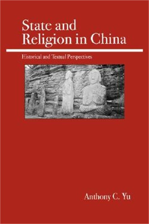 State and Religion in China: Historical and Textual Perspectives (Paperback or S