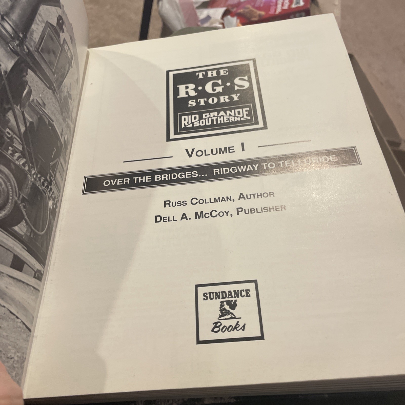 The RGS Story Vol. 1 : Over the Bridges to Telluride by Dell DUAL SIGNED #1016