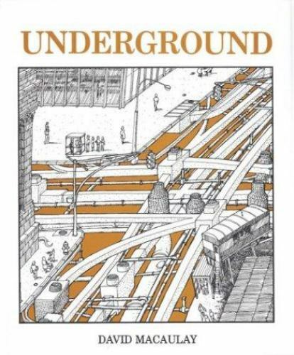 Underground by David Macaulay (1976, Hardcover)
