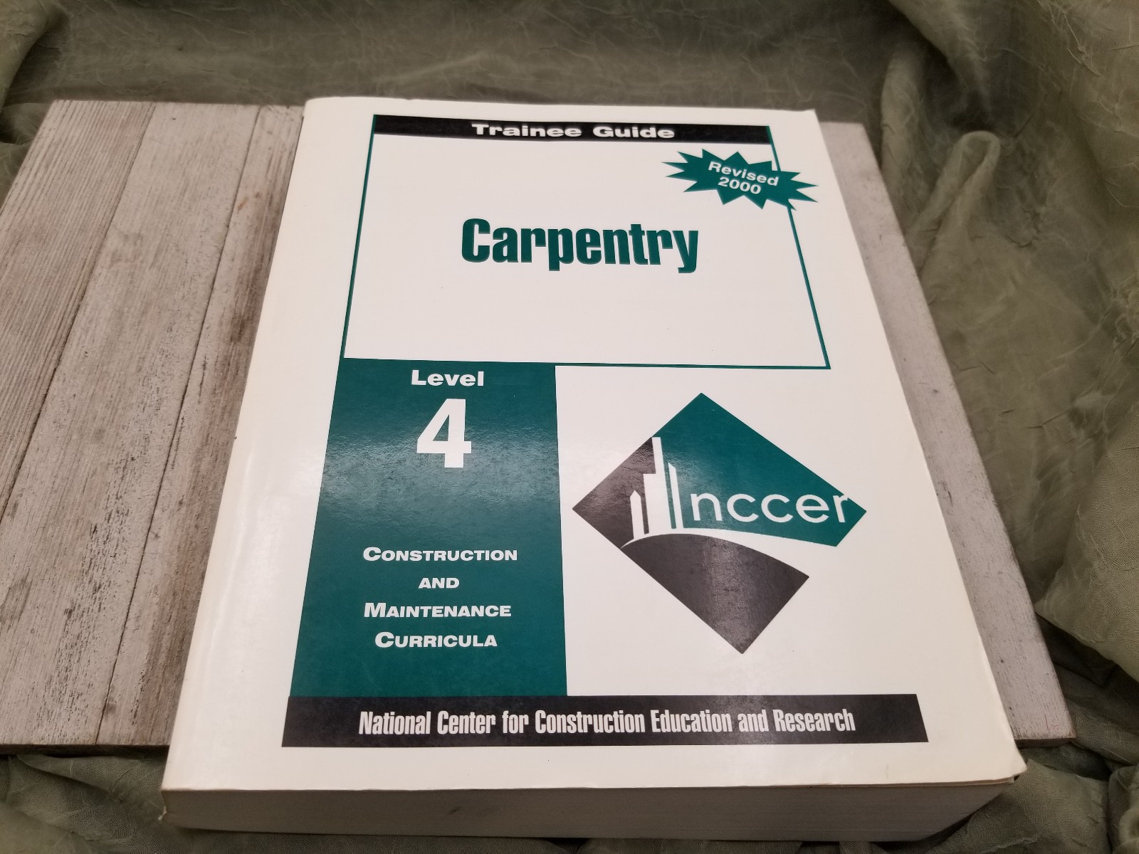 Carpentry Level 1 2 and 3 : Trainee Guide National Center for Construction