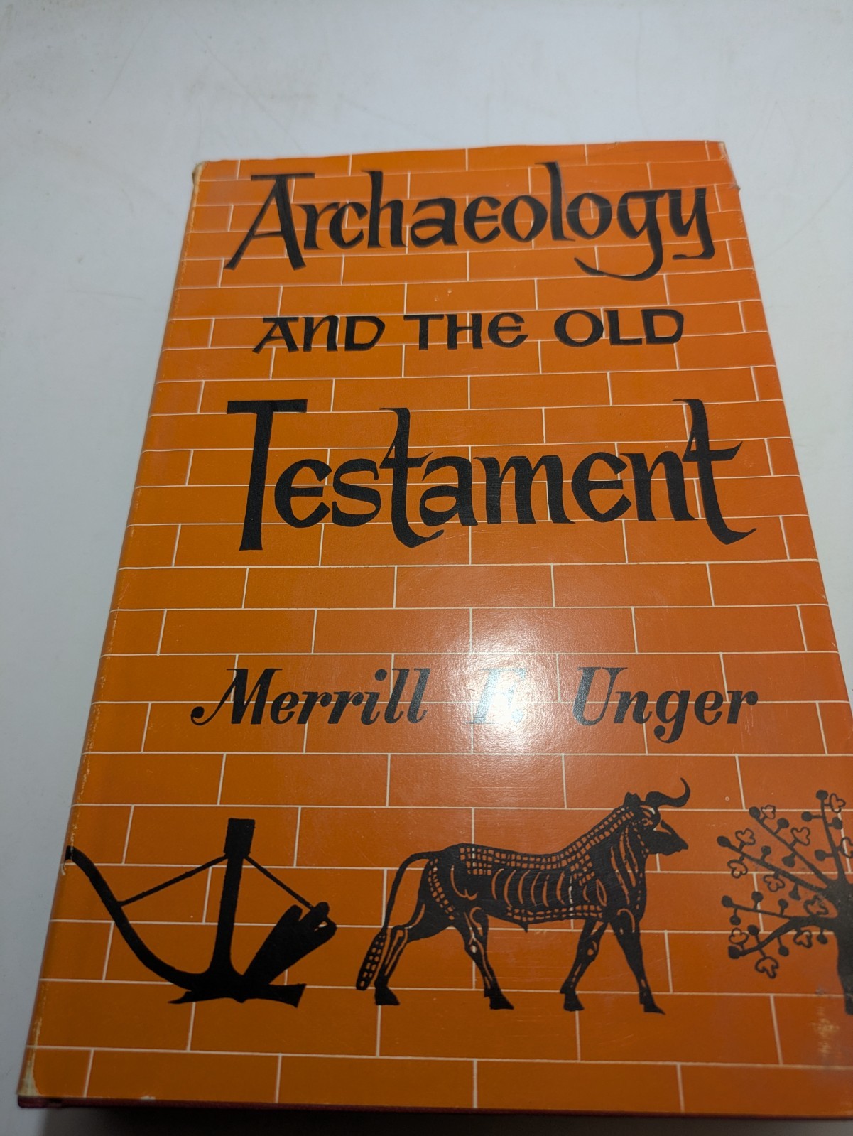 1970 Archaeology And The Old Testament Merrill F Unger Hardback 10th Printing