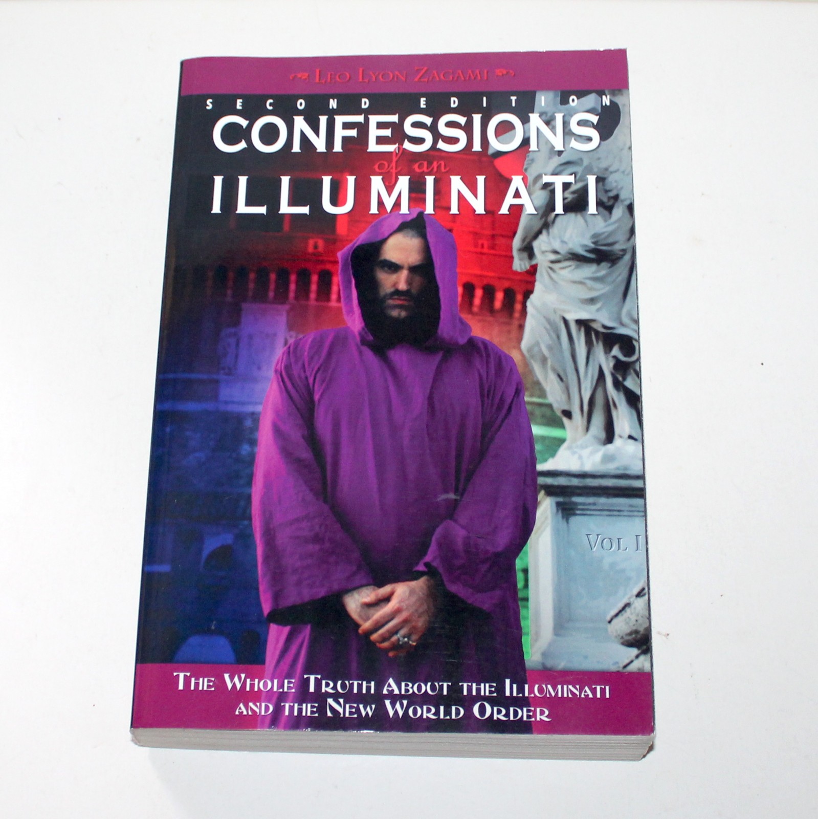 Confessions of an Illuminati Vol 1 2019 Leo Lyon Zagami 2nd Edition CCC