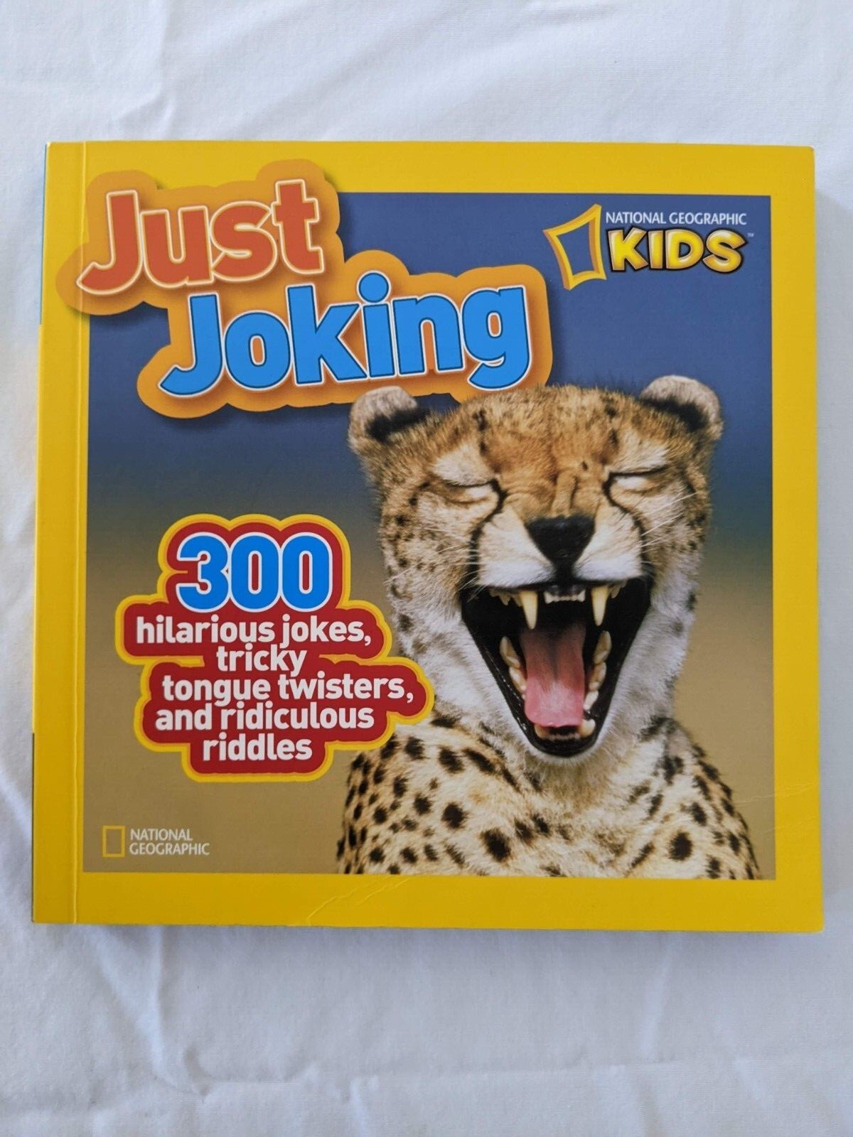 Just Joking: 300 hilarious jokes & riddles by National Geographic Kids