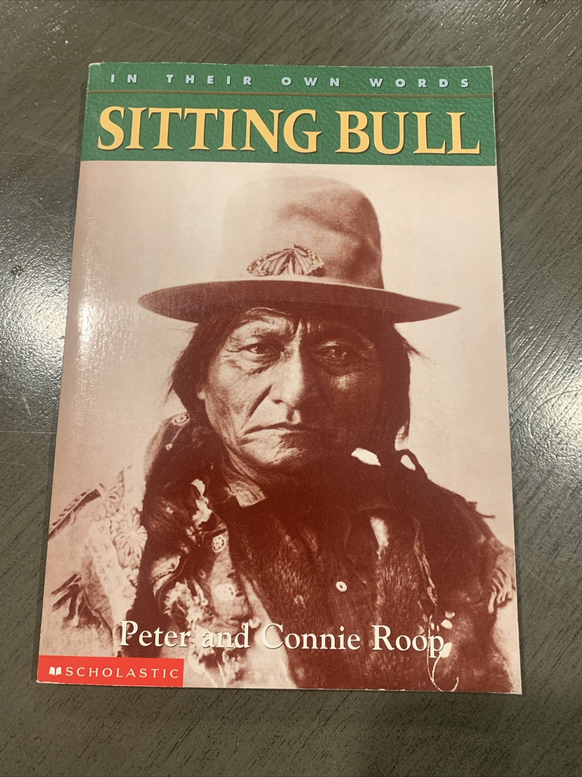 In Their Own Words Ser.: Sitting Bull by Peter and Connie Roop (2002)