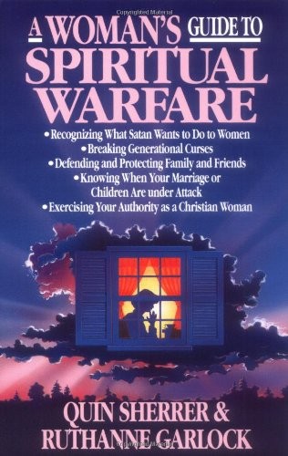 A Woman’s Guide to Spiritual Warfare, Garlock, Ruthanne