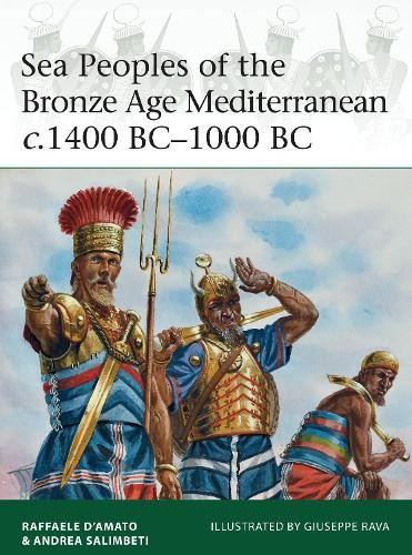 Andrea Salimbeti Ra Sea Peoples of the Bronze Age Mediterranean c.1 (Paperback)