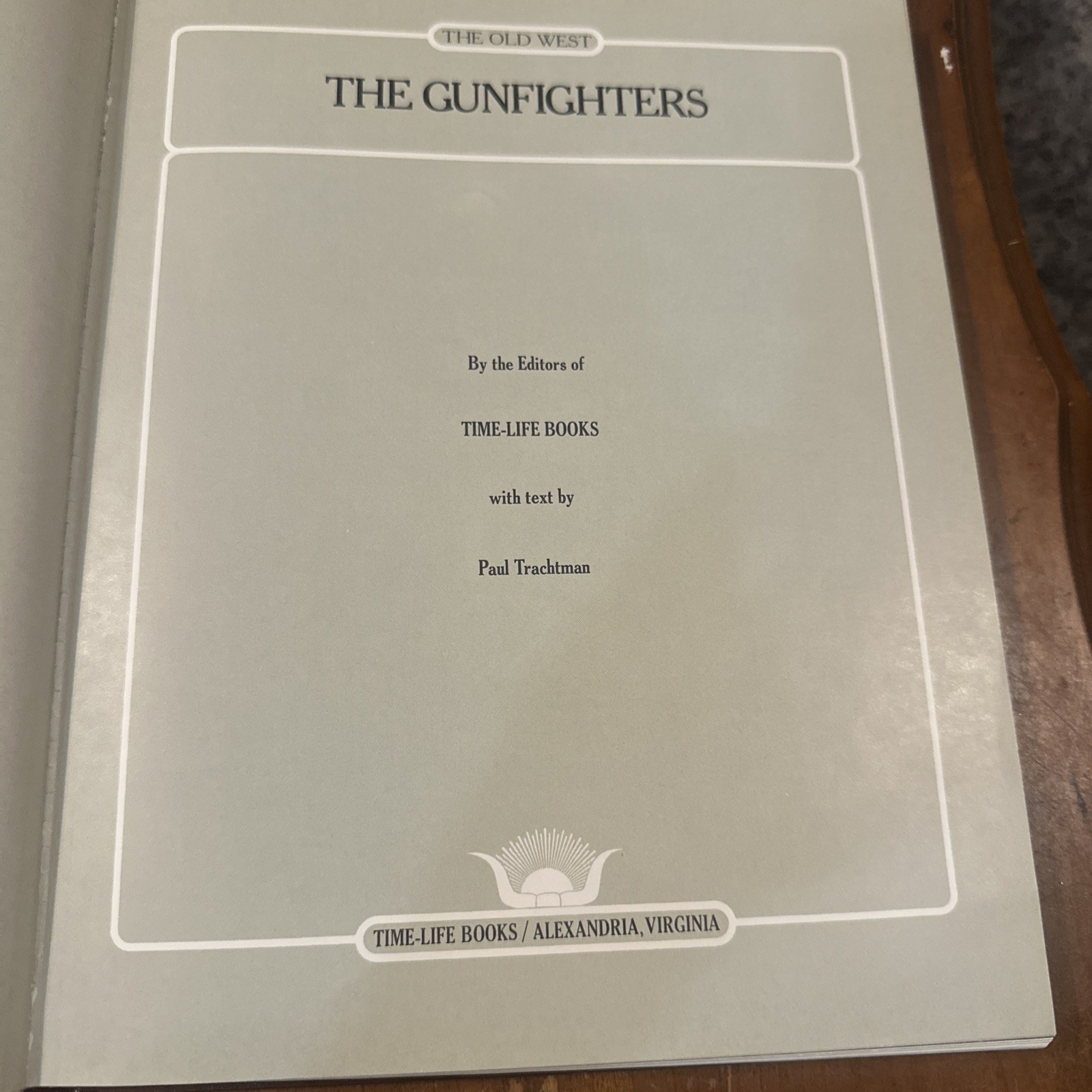 The Old West: The Gunfighters by Time Life Books-Vtg Leather Look Western 1974