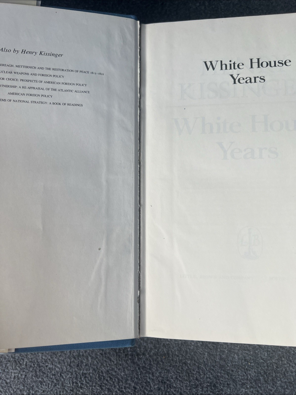 Signed 1st Ed 2nd Print | White House Years by Henry Kissinger | Hardcover