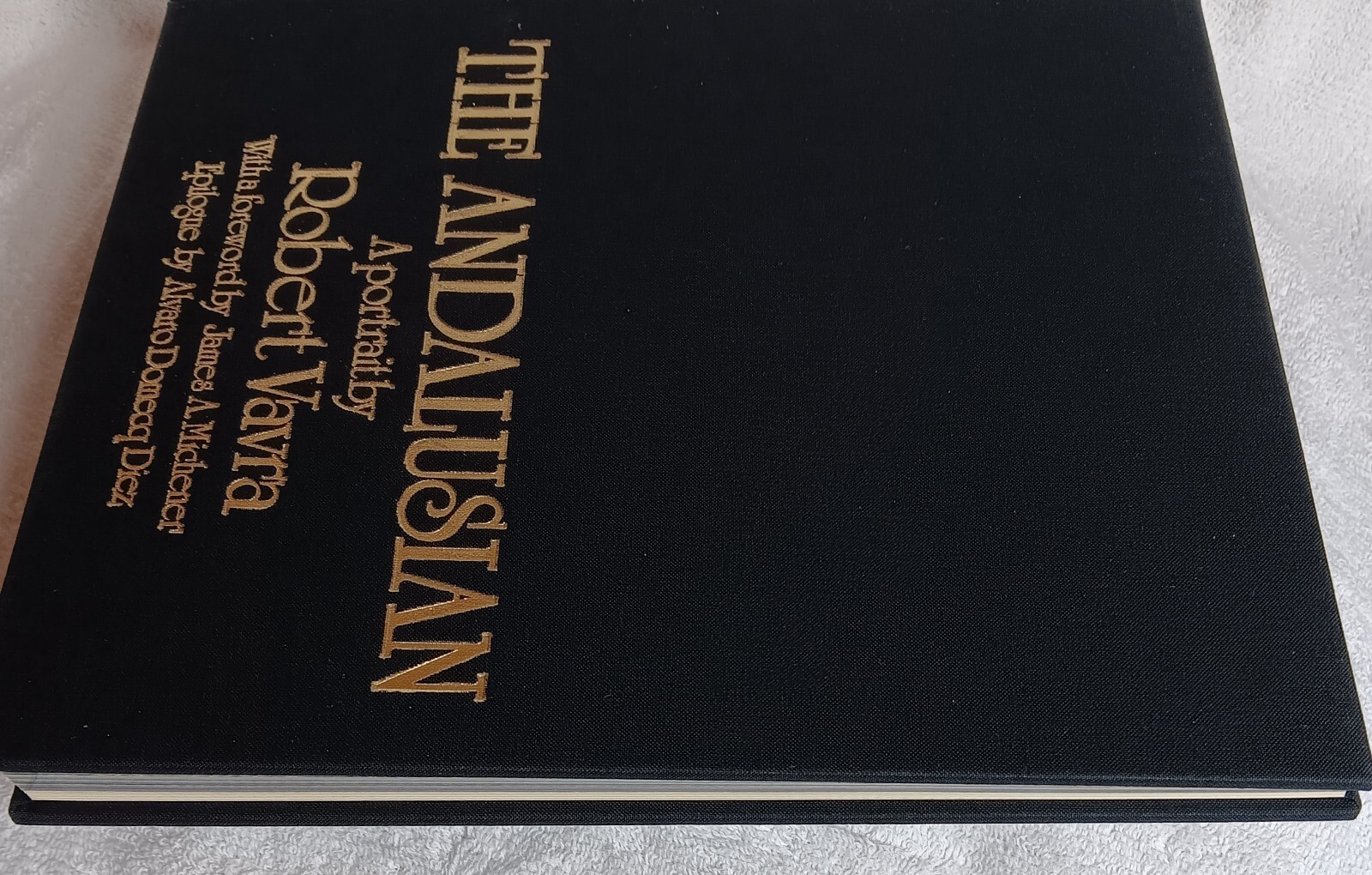 The Andalusian: A Portrait (Robert Vavra • 1st/1st • 1991 • Signed & Inscribed)