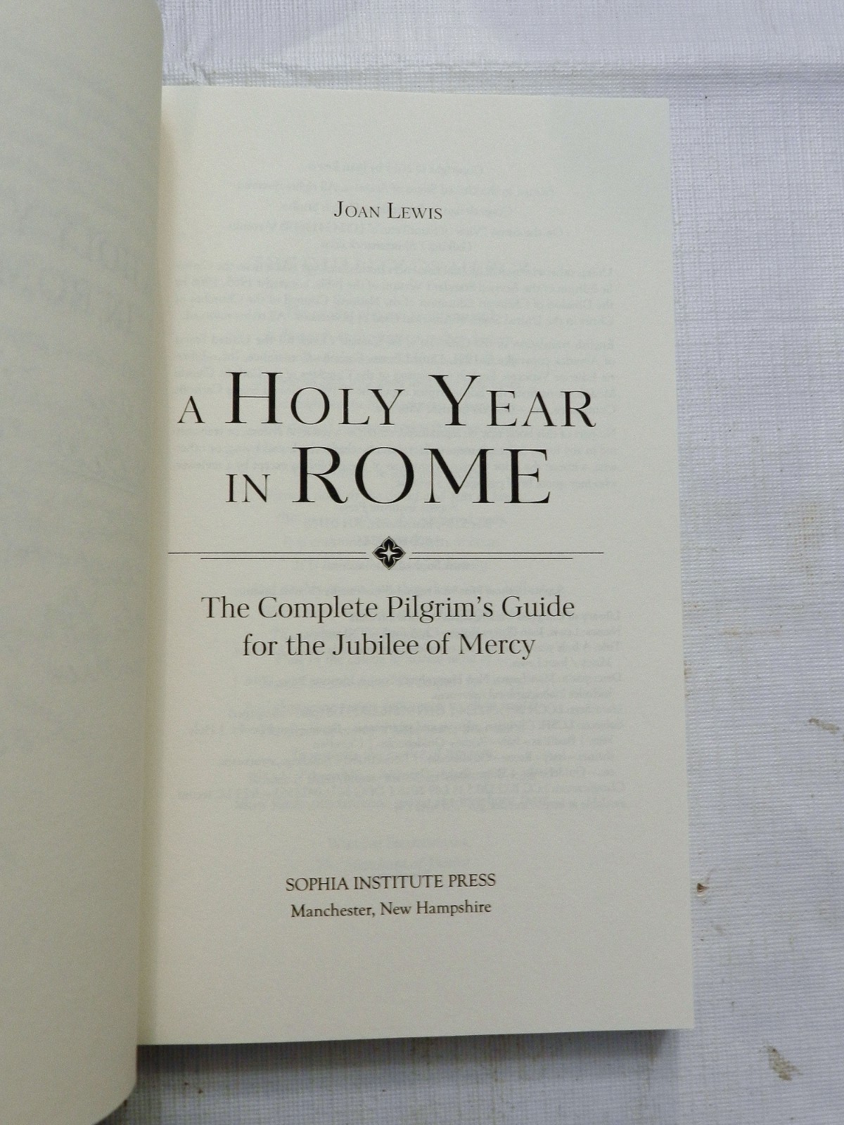 2016, A Holy Year in Rome by Joan Lewis, SB Guide to Jubilee of Mercy, EX SIGNED