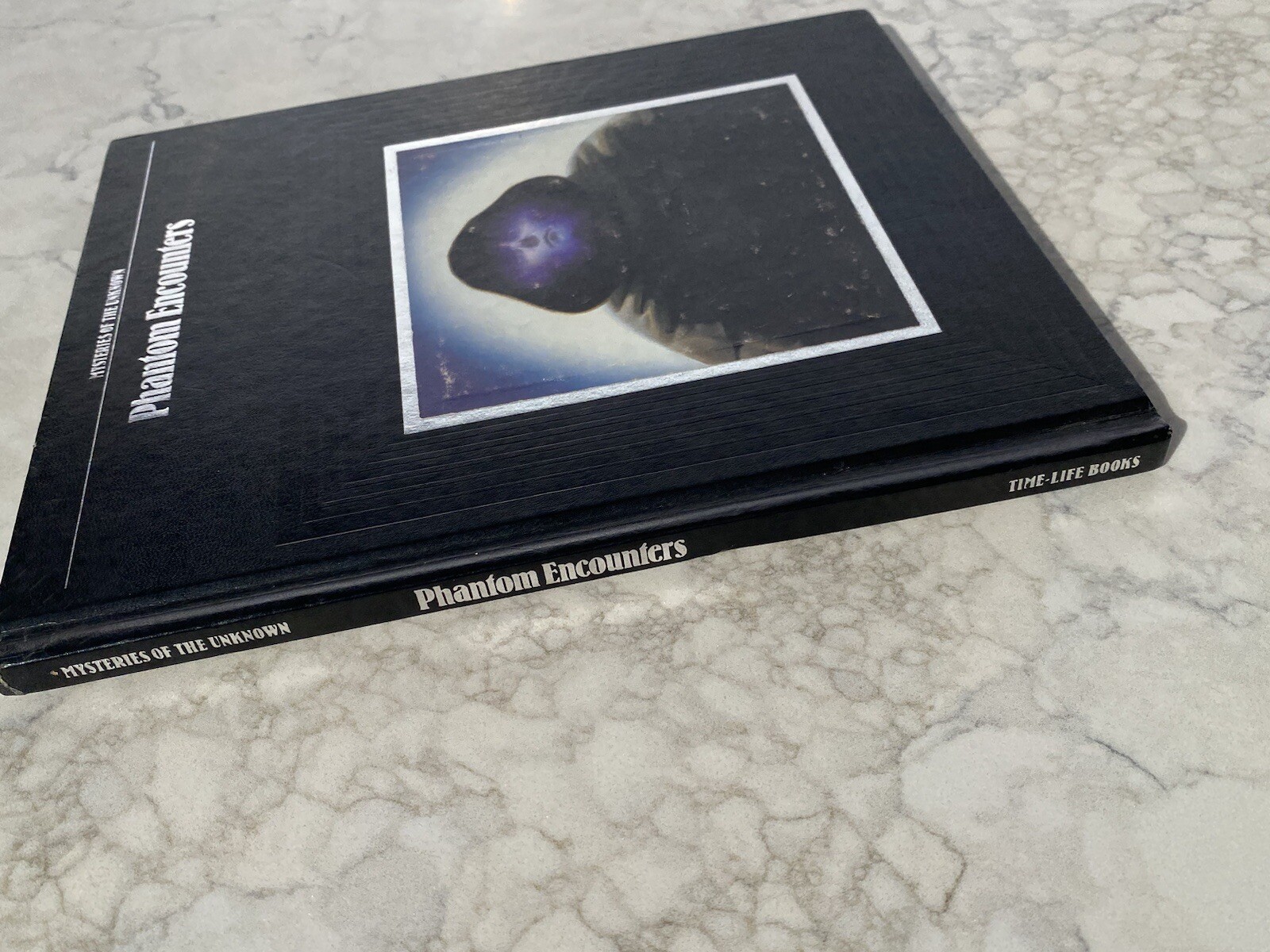 Mysteries of the Unknown Phantom Encounters Time-Life Books Editors