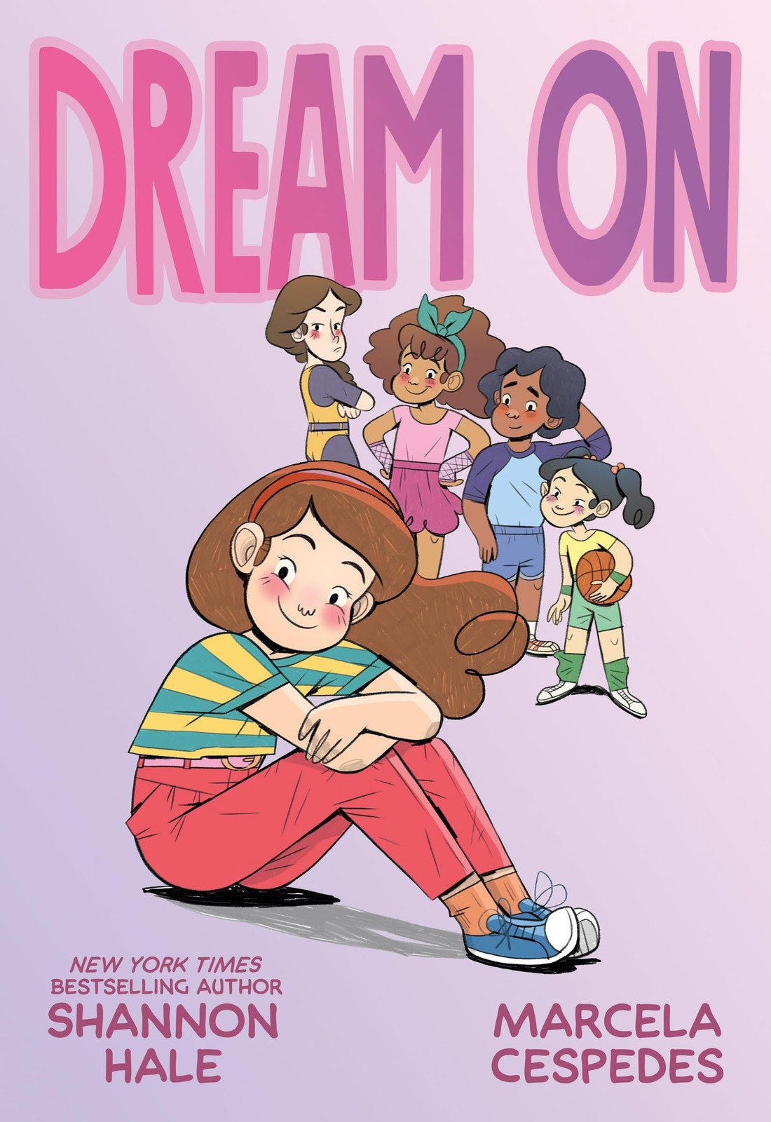 Dream On – Shannon Hale, Roaring Brook Press, Hardcover