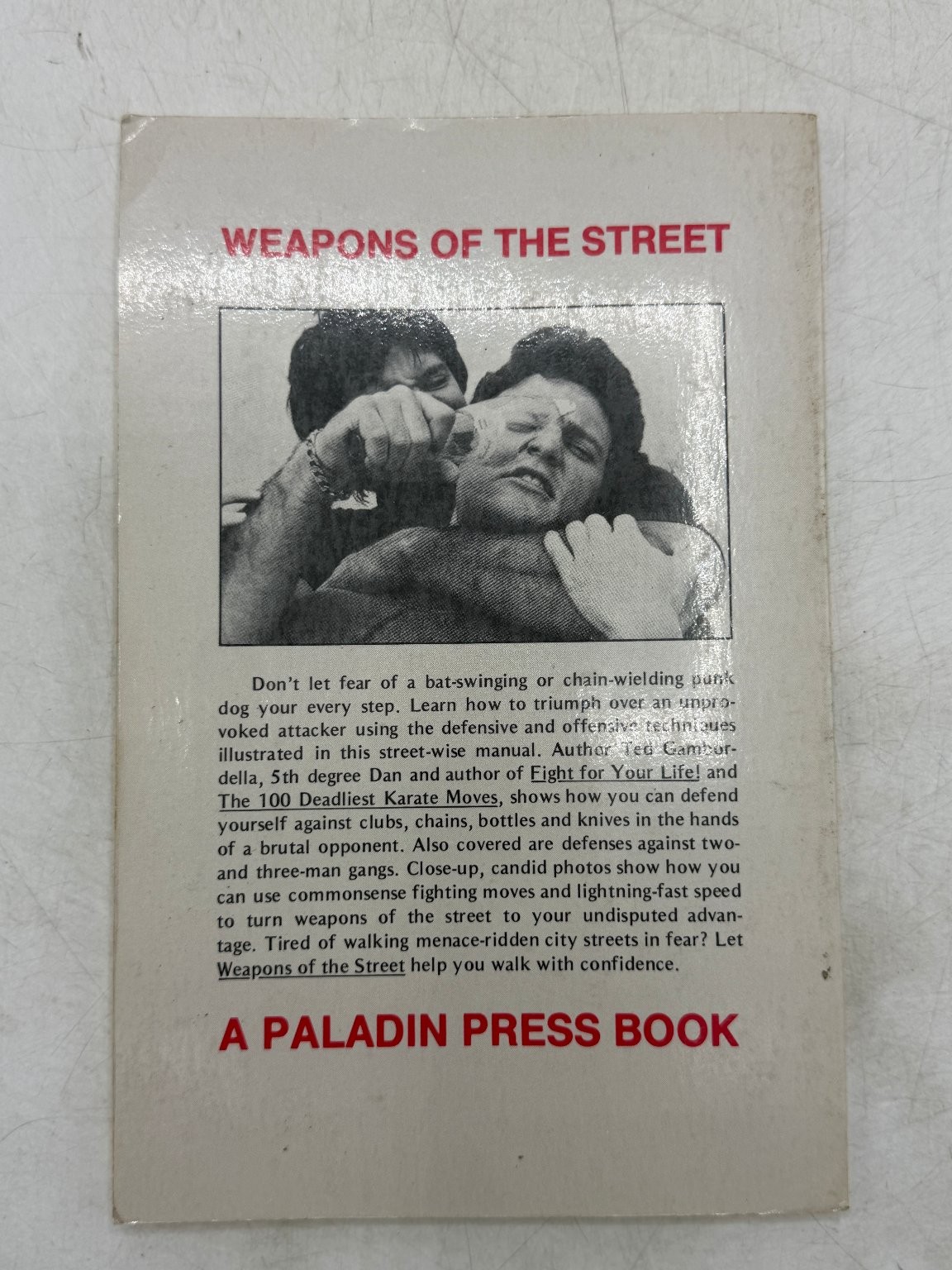 Weapons of the Street Dr. Ted Gambordella 1984 Paladin Press Self Defense