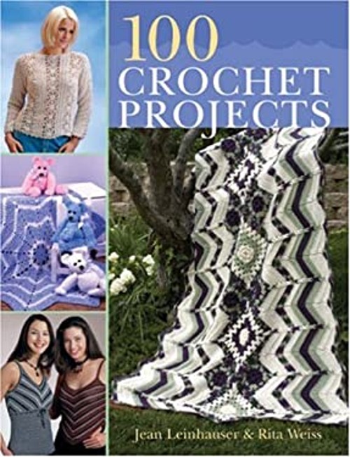 100 Crochet Projects Paperback Rita, Leinhauser, Jean Weiss