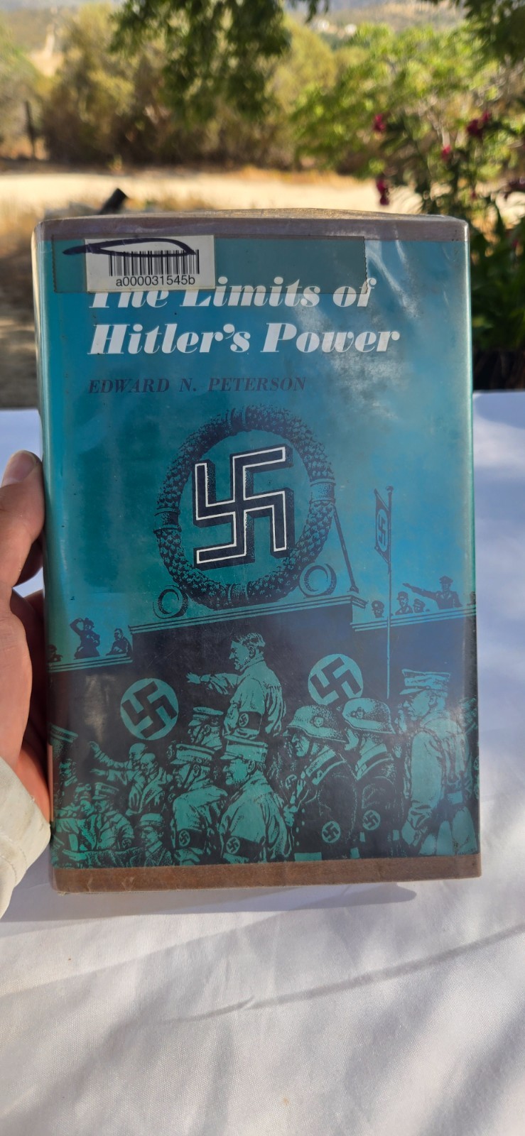 The Limits of Hitler’s Power 1st Edition by Edward N Peterson Book HCDJ Ex Lib