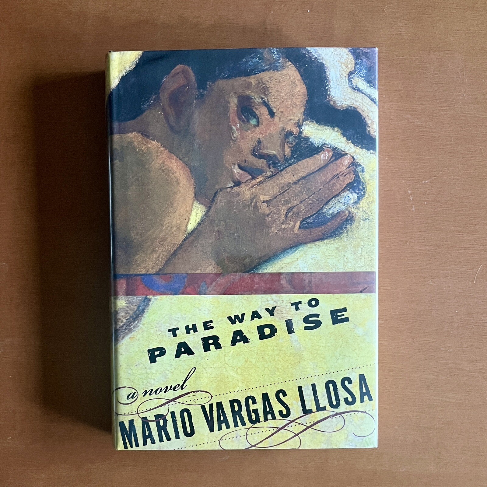 1st Ed Print/Signed! The Way to Paradise By Vargas Mario Llosa & Natasha Wimmer
