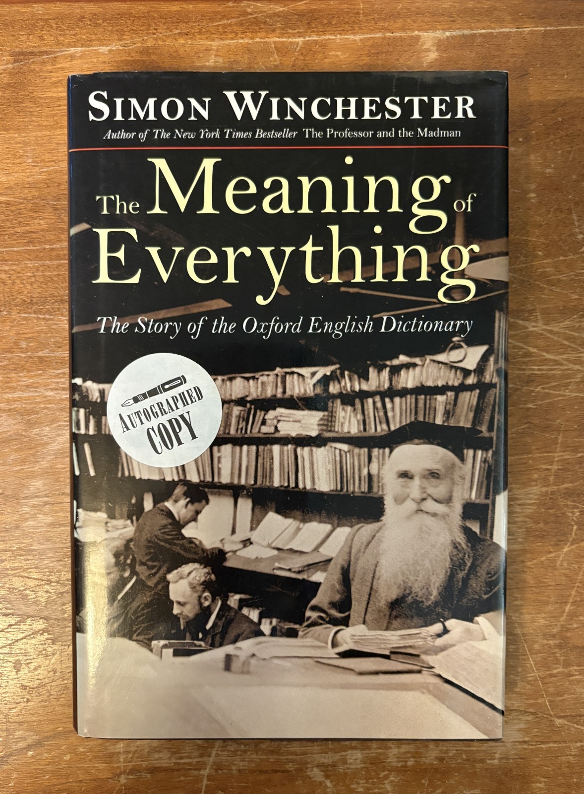 Meaning of Everything: Story Oxford English Dictionary Simon Winchester SIGNED