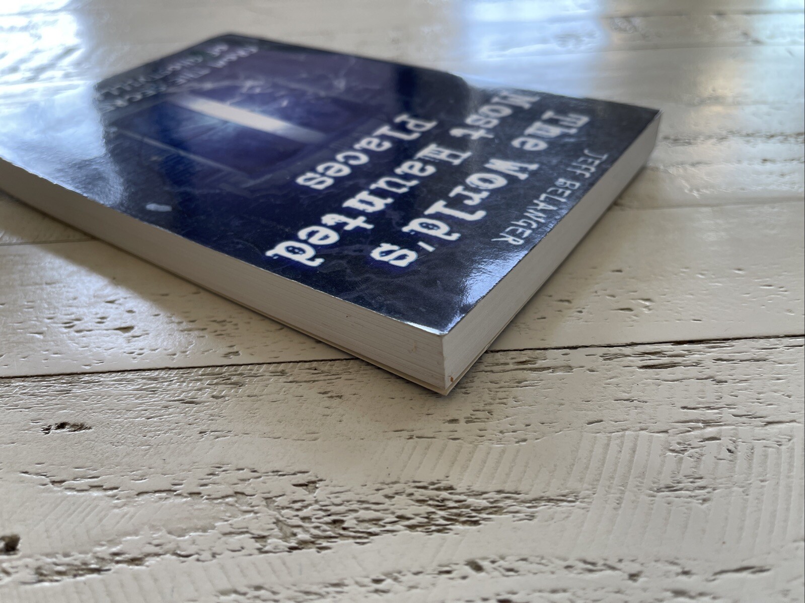 The World’s Most Haunted Places by Jeff Belanger; First Edition (2004), SIGNED