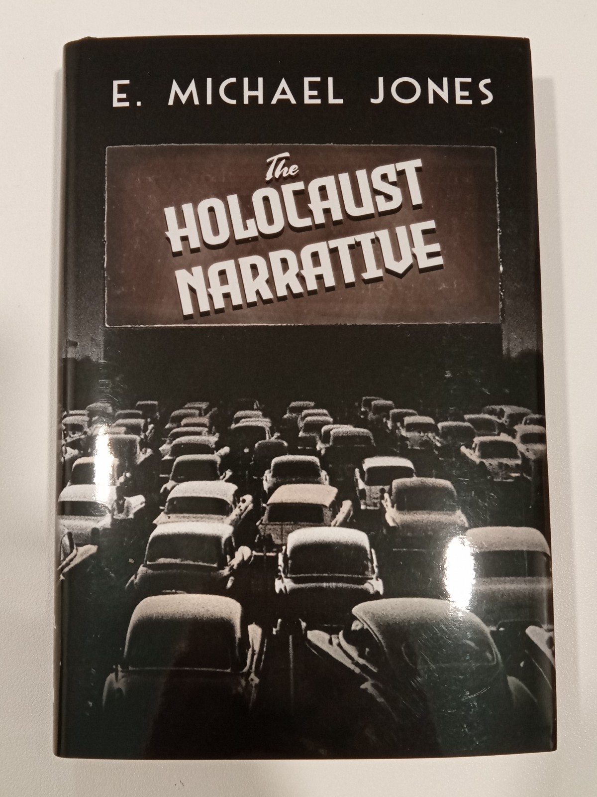 Holocaust Narrative by Michael Jones HB